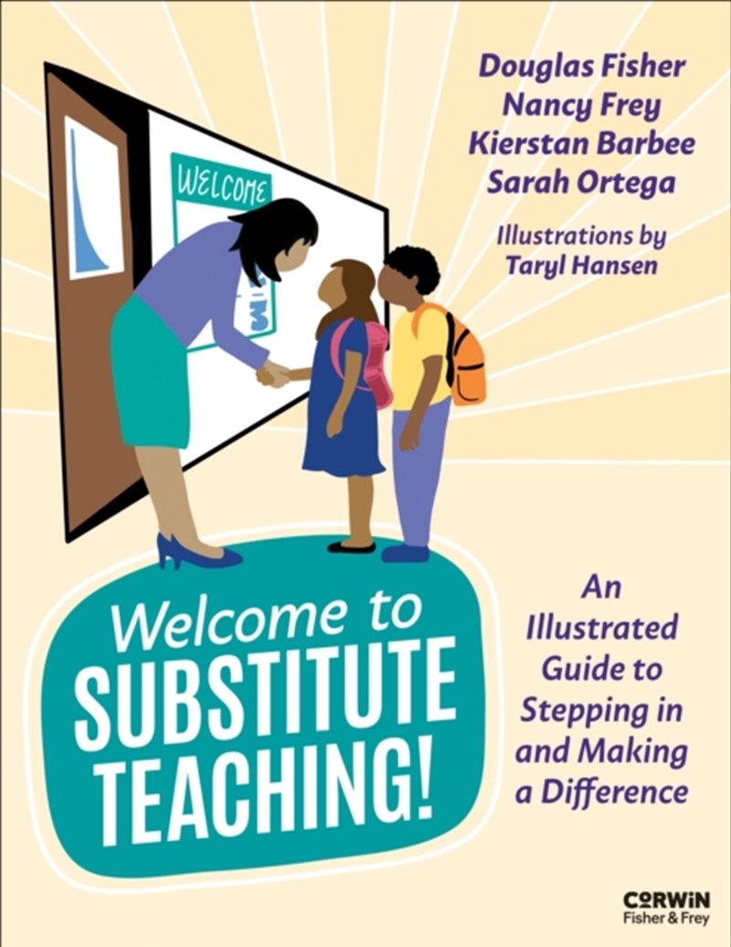 Welcome To Substitute Teaching! : An Illustrated Guide To Stepping In And Making A Difference/Product Detail/Teaching