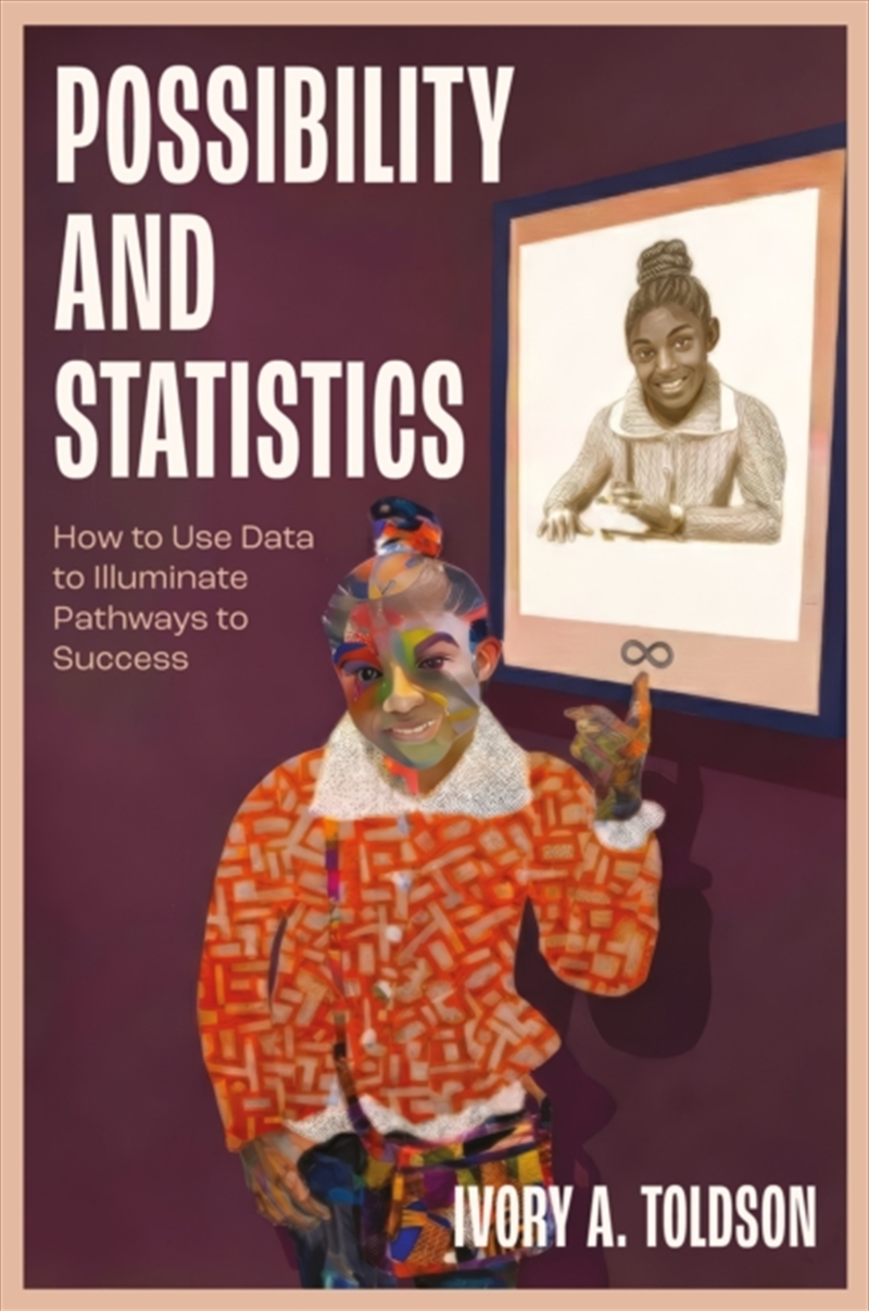 Possibility And Statistics : How To Use Data To Illuminate Pathways To Success/Product Detail/Teaching