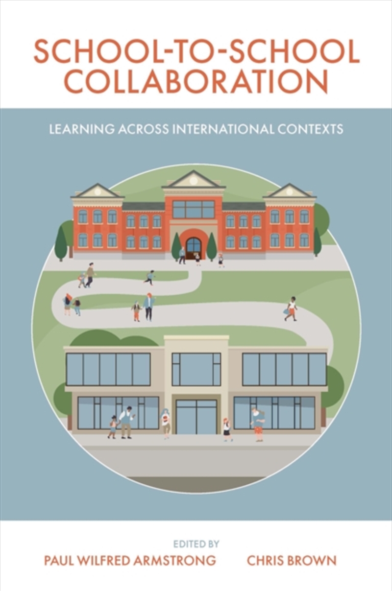 School-To-School Collaboration : Learning Across International Contexts/Product Detail/Teaching