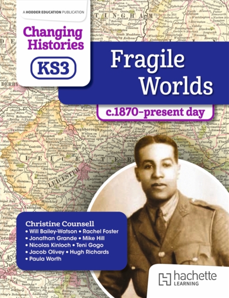 Changing Histories For Ks3: Fragile Worlds, C.1870–Present Day/Product Detail/Teaching