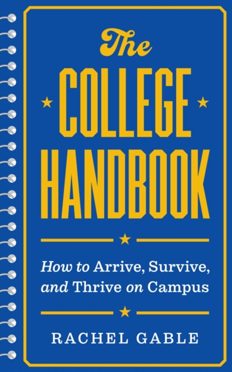 The College Handbook : How To Arrive, Survive, And Thrive On Campus/Product Detail/Teaching