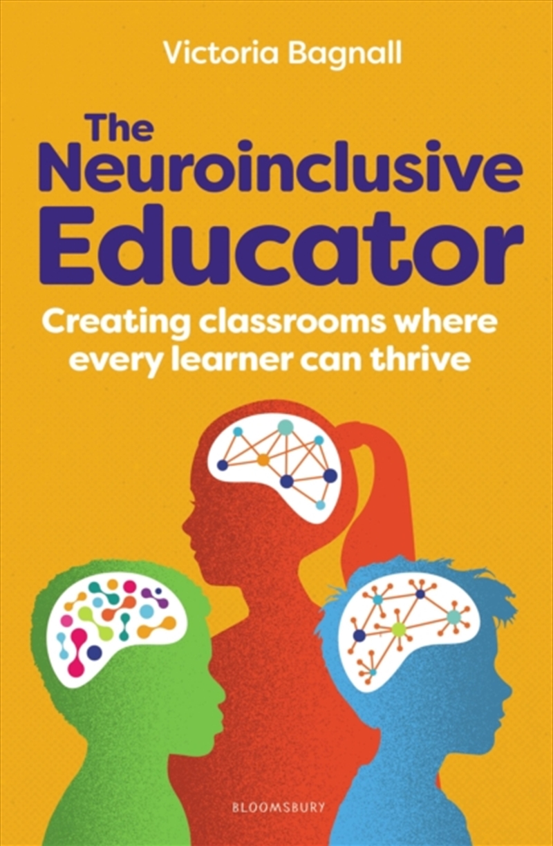 The Neuroinclusive Educator : Creating Classrooms Where Every Learner Can Thrive/Product Detail/Teaching