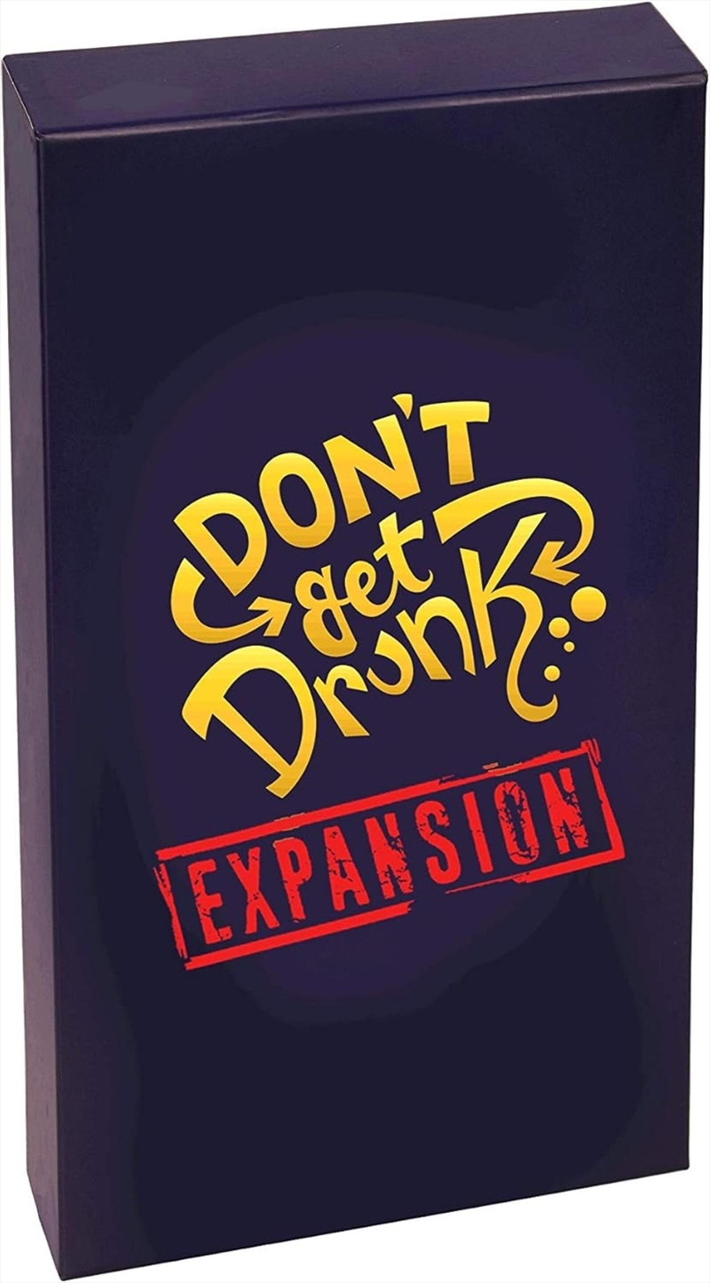 Don'T Get Drunk Expansion Pack/Product Detail/Adult Games