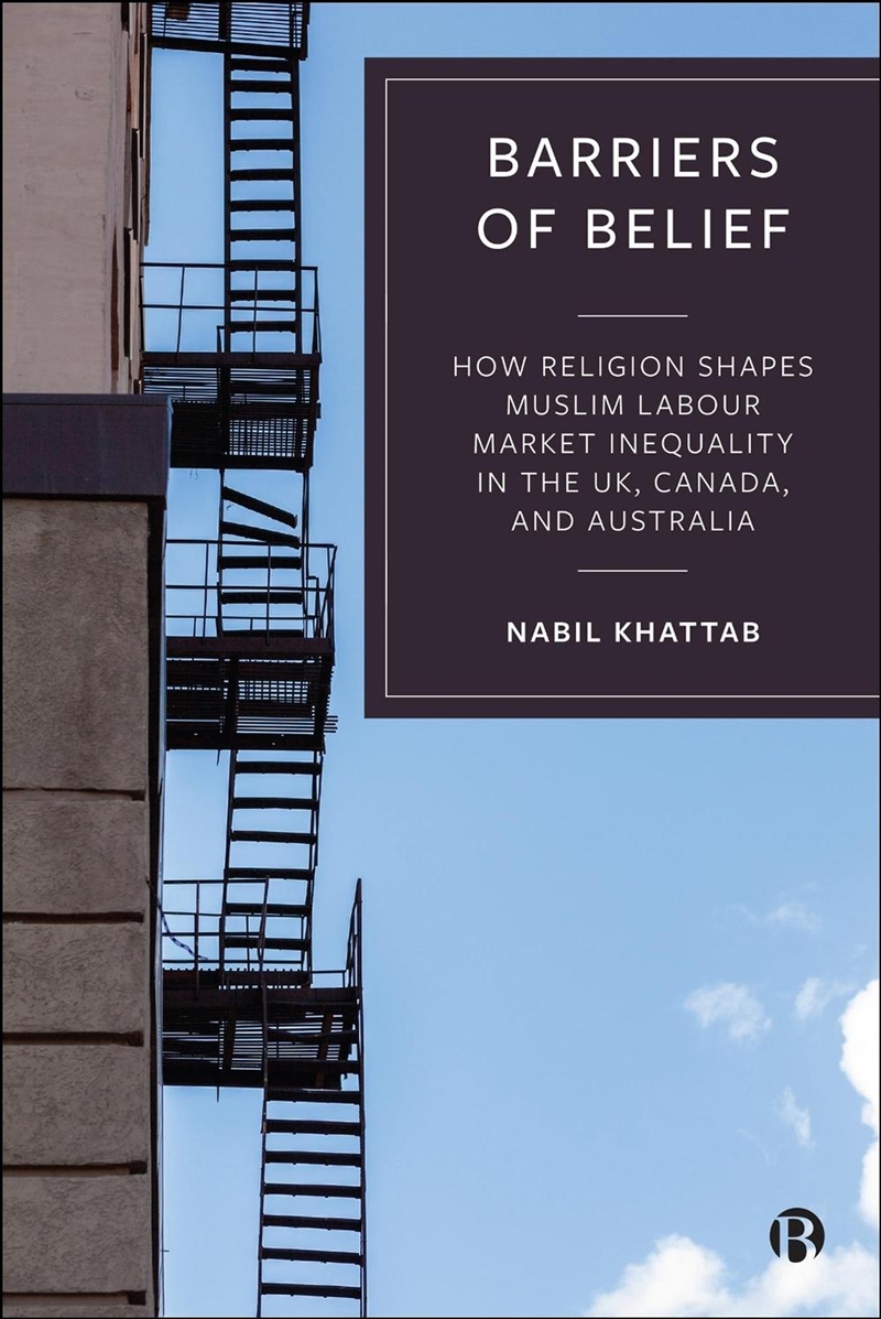 Barriers of Belief : How Religion Shapes Muslim Labour Market Inequality in the UK, Canada, and Aust/Product Detail/Business Leadership & Management