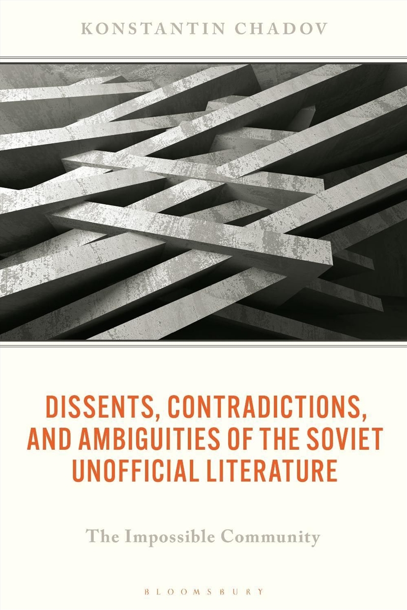 Dissents, Contradictions, and Ambiguities of the Soviet Unofficial Literature: The Impossible Commun/Product Detail/Literature & Poetry