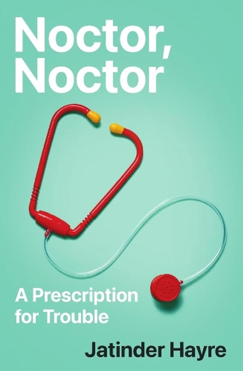 Noctor, Noctor : A Prescription For Trouble/Product Detail/Healthcare