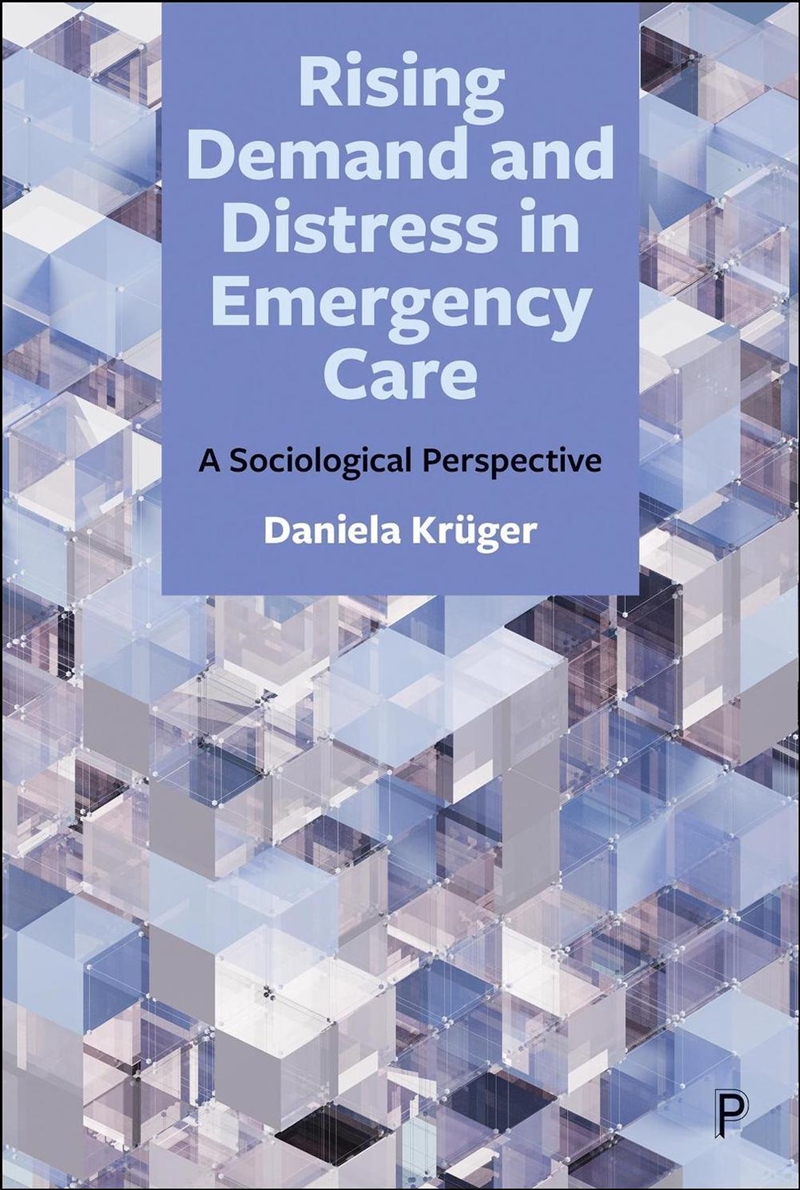 Rising Demand And Distress In Emergency Care : A Sociological Perspective/Product Detail/Fitness, Diet & Weightloss