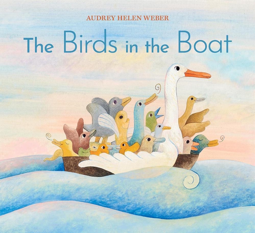 The Birds in the Boat/Product Detail/Early Childhood Fiction Books
