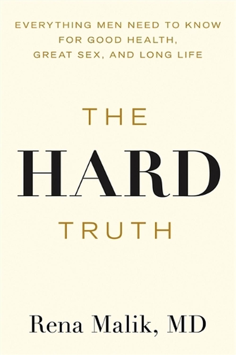 The Hard Truth : Everything Men Need To Know For Good Health, Great Sex And Long Life/Product Detail/Fitness, Diet & Weightloss
