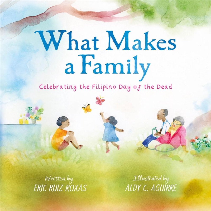 What Makes a Family : Celebrating the Filipino Day of the Dead/Product Detail/Religion & Beliefs