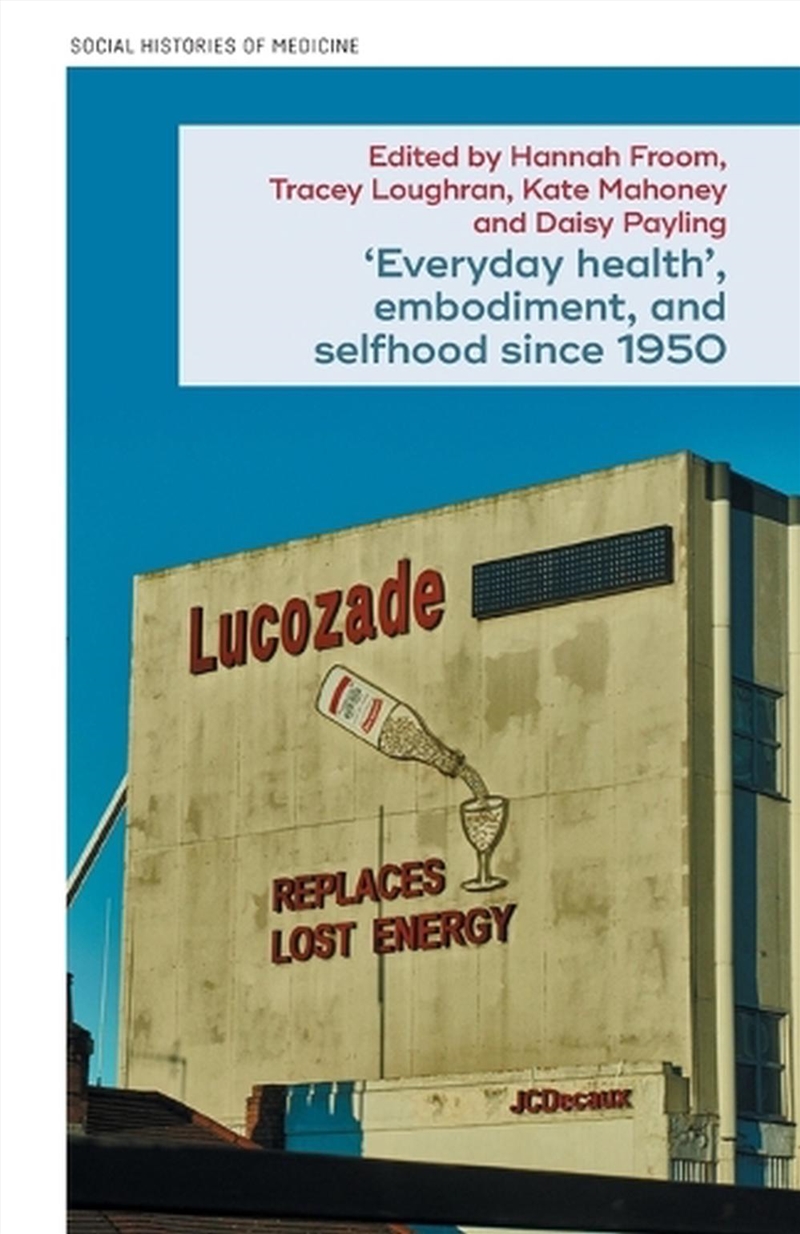 ‘Everyday Health', Embodiment, And Selfhood Since 1950/Product Detail/Healthcare
