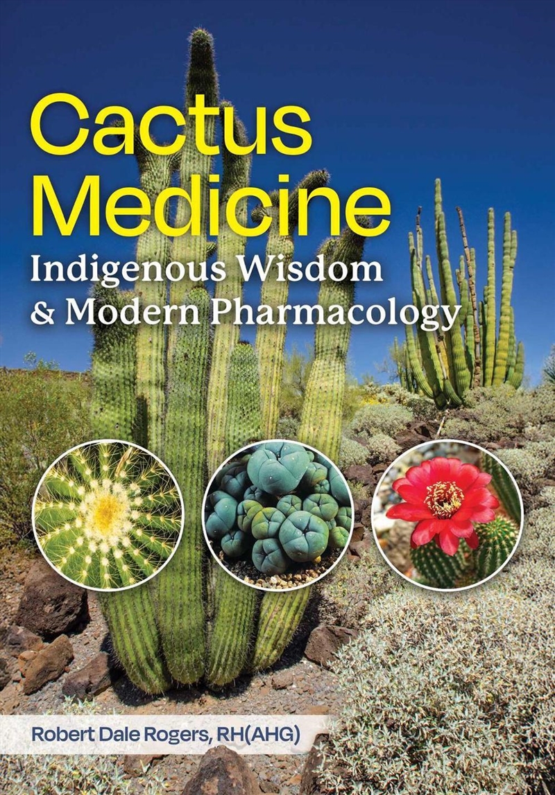 Cactus Medicine : Indigenous Wisdom And Modern Pharmacology/Product Detail/Healthcare
