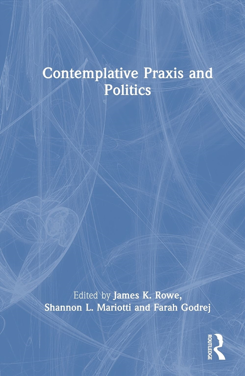 Contemplative Praxis And Polit/Product Detail/Politics & Government