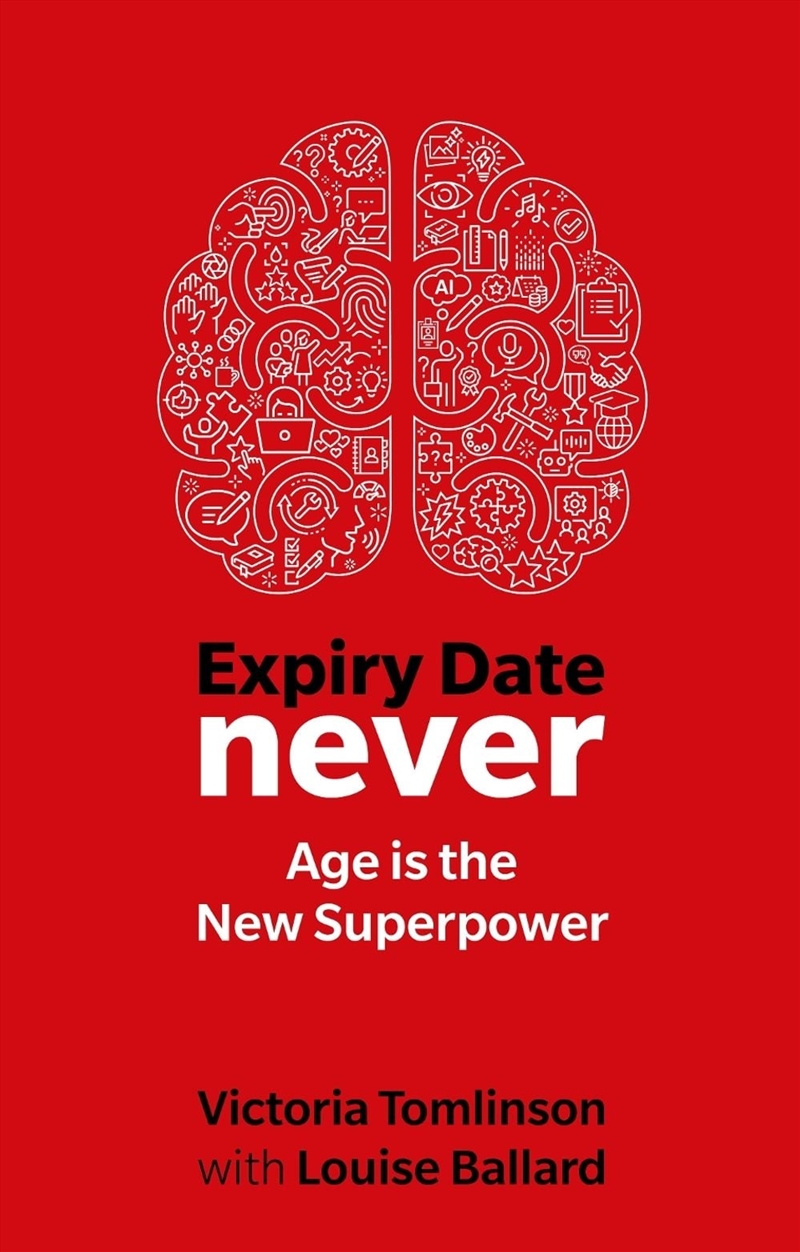 Expiry Date Never : Age is the new superpower/Product Detail/Business Leadership & Management