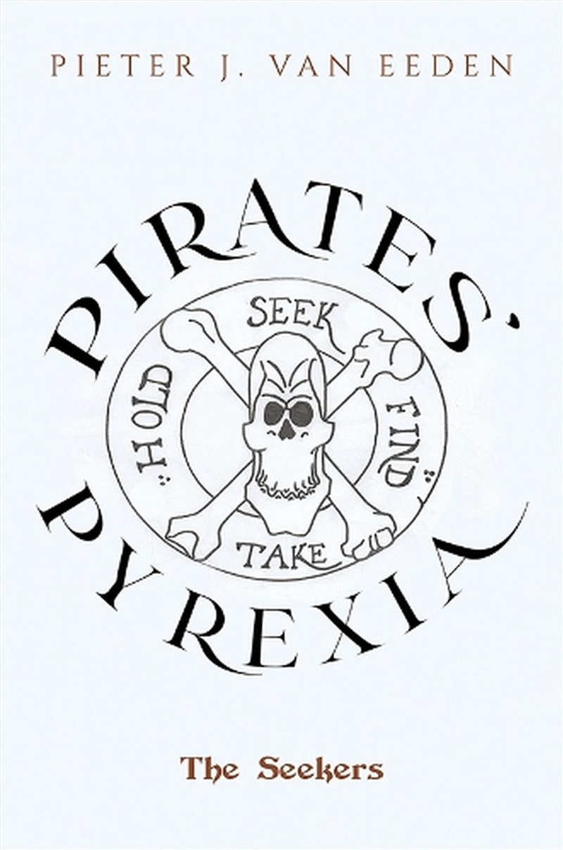 Pirates' Pyrexia : The Seekers/Product Detail/Fantasy Fiction