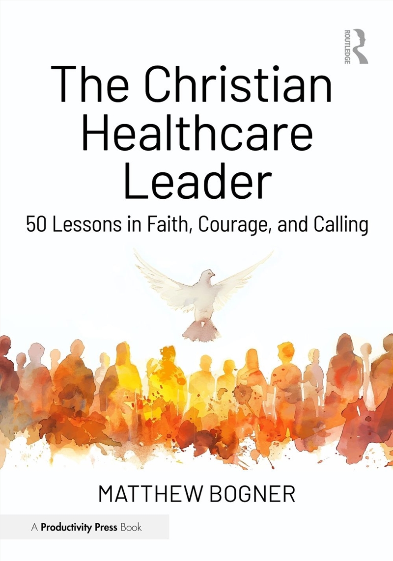 The Christian Healthcare Leader/Product Detail/Business Leadership & Management