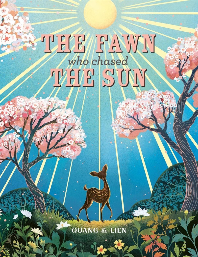 The Fawn Who Chased the Sun : A stunning gift book to treasure!/Product Detail/Early Childhood Fiction Books
