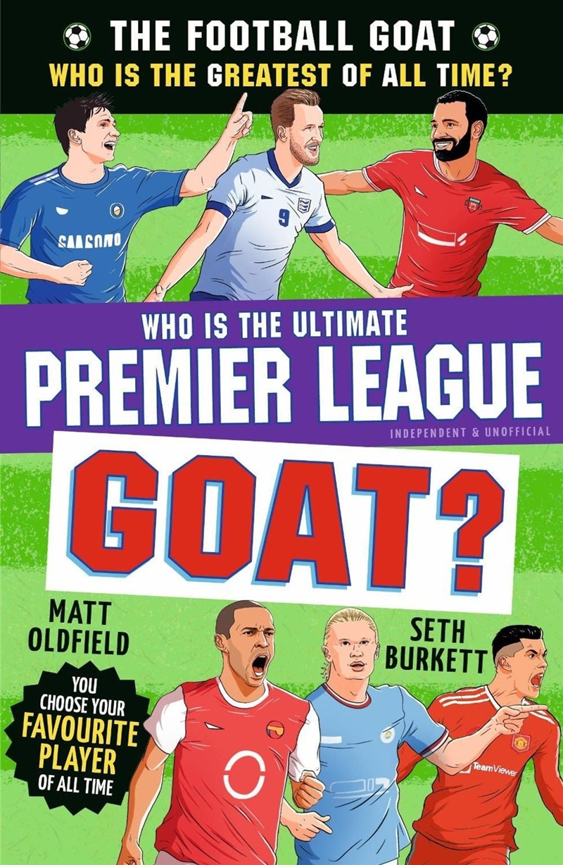 The Football GOAT: Who is the Ultimate Premier League GOAT? : Choose the Greatest Premier League Foo/Product Detail/Childrens