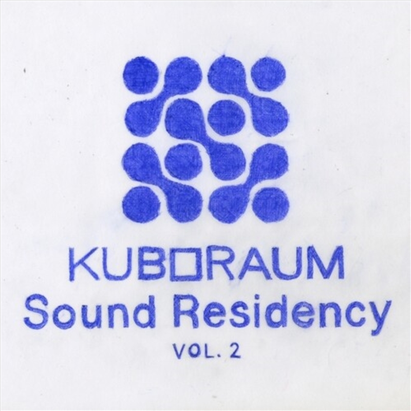 Kuboraum Sound Residency Vol. 2/Product Detail/Dance