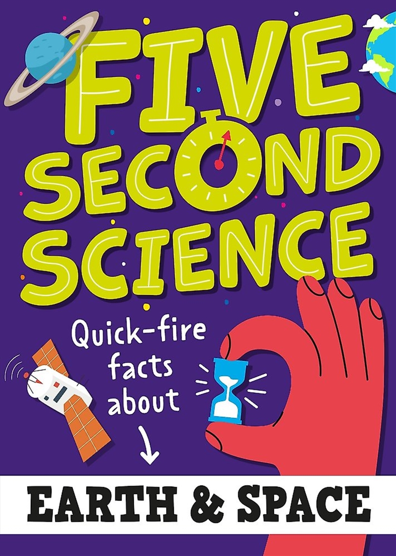 Five Second Science: Quick-fire Facts About Earth and Space/Product Detail/Science