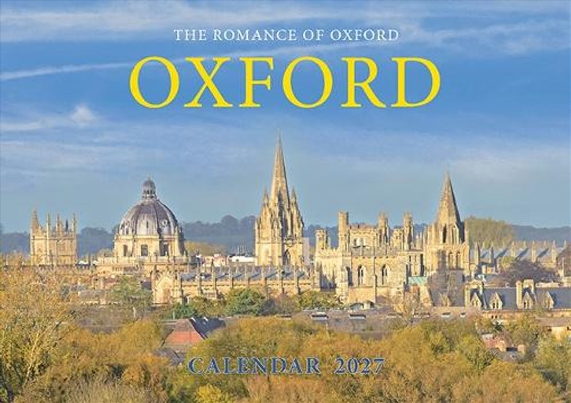 Romance of Oxford Calendar - 2027 (spires)/Product Detail/Calendars & Diaries