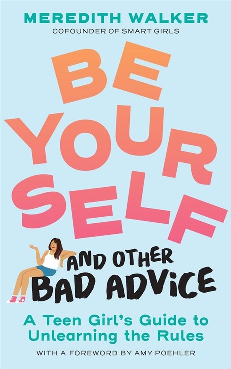 Be Yourself and Other Bad Advice/Product Detail/Early Childhood Fiction Books