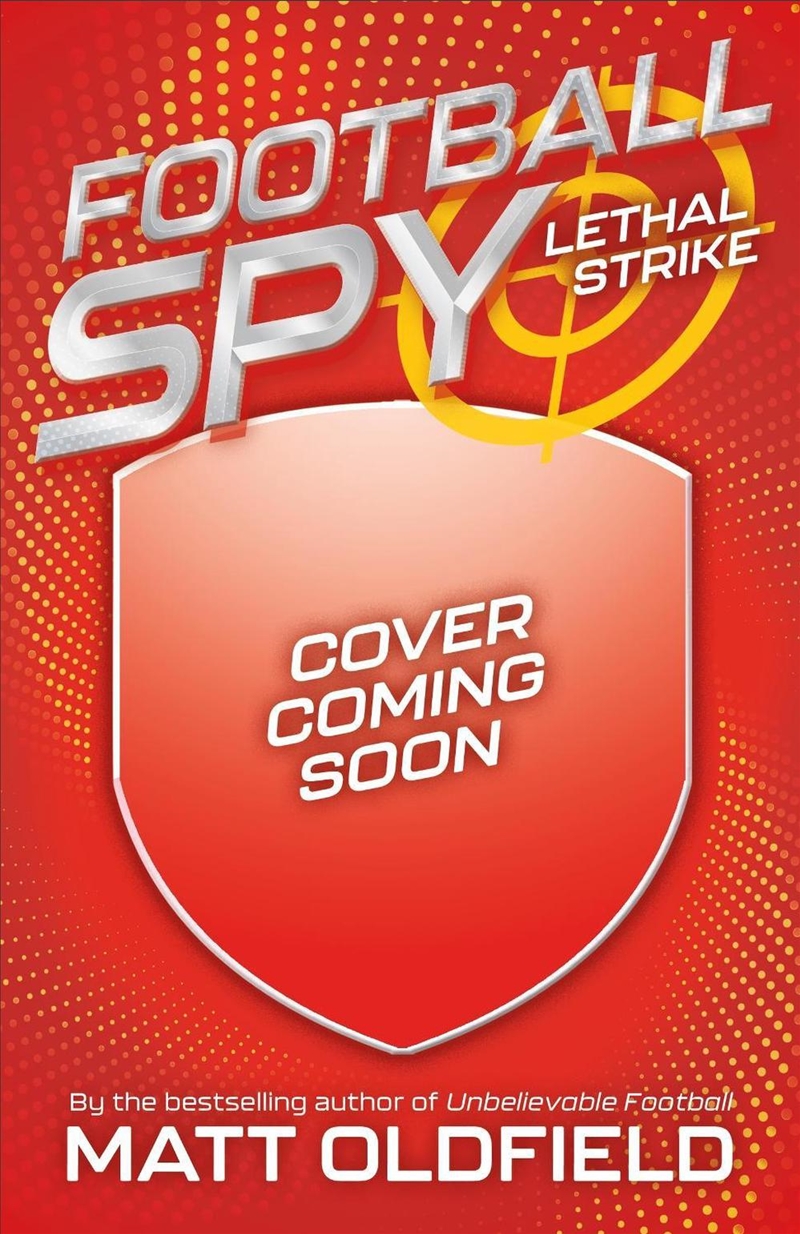 Football Spy: Lethal Strike/Product Detail/Childrens Fiction Books
