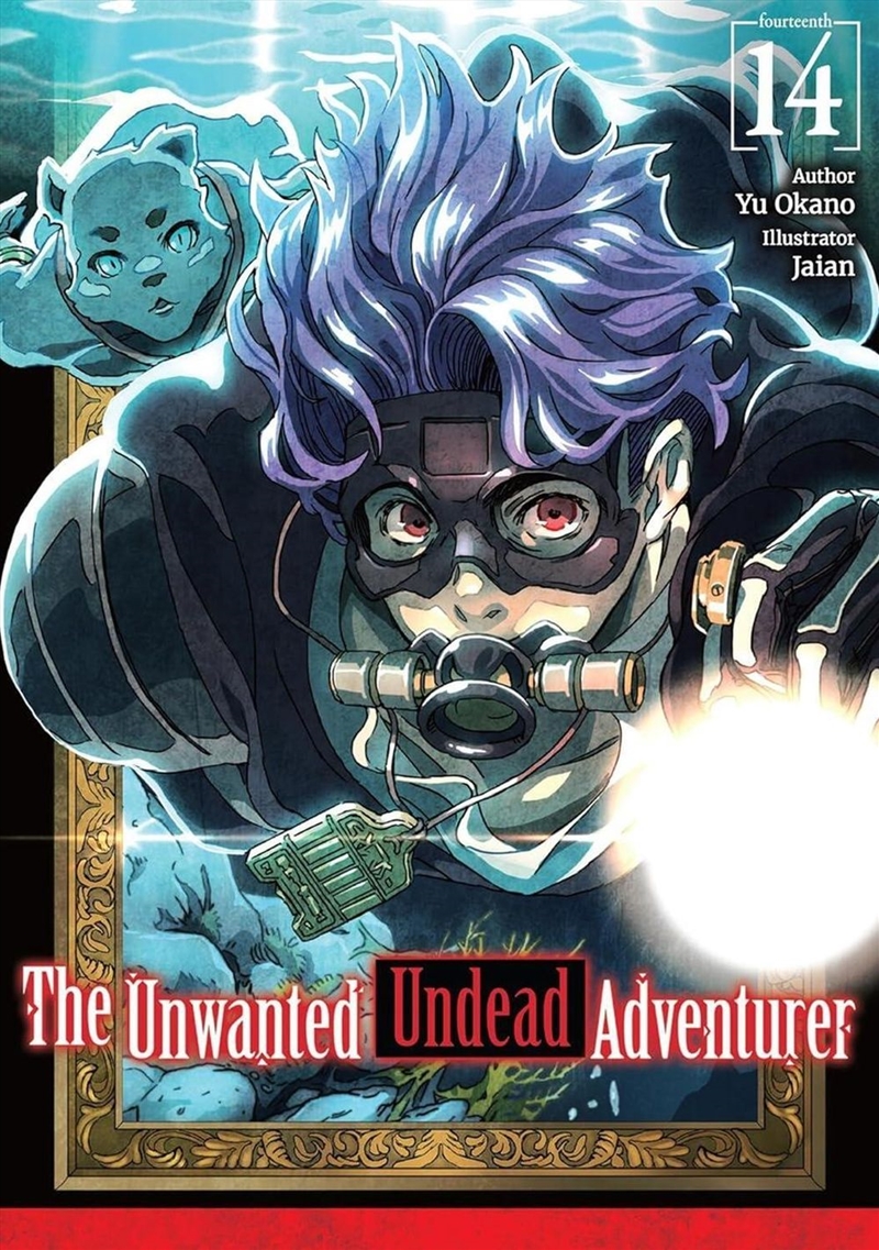 The Unwanted Undead Adventurer: Volume 14 (Light Novel)/Product Detail/Graphic Novels