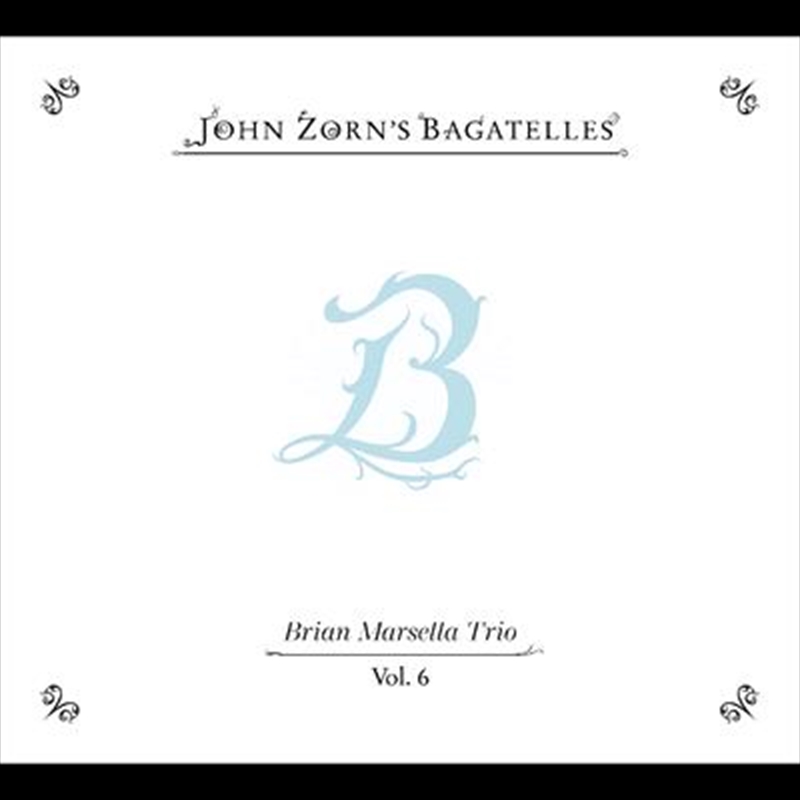 The Bagatelles Vol. 6brian Ma/Product Detail/Jazz