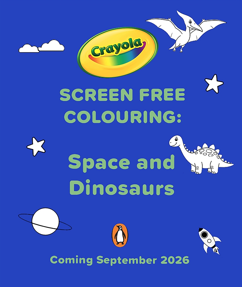 Crayola Screen Free Colouring: Space and Dinosaurs/Product Detail/Kids Colouring