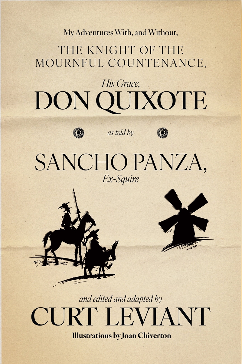 My Adventures With, and Without, the Knight of the Mournful Countenance, His Grace, Don Quixote, as/Product Detail/Modern & Contemporary