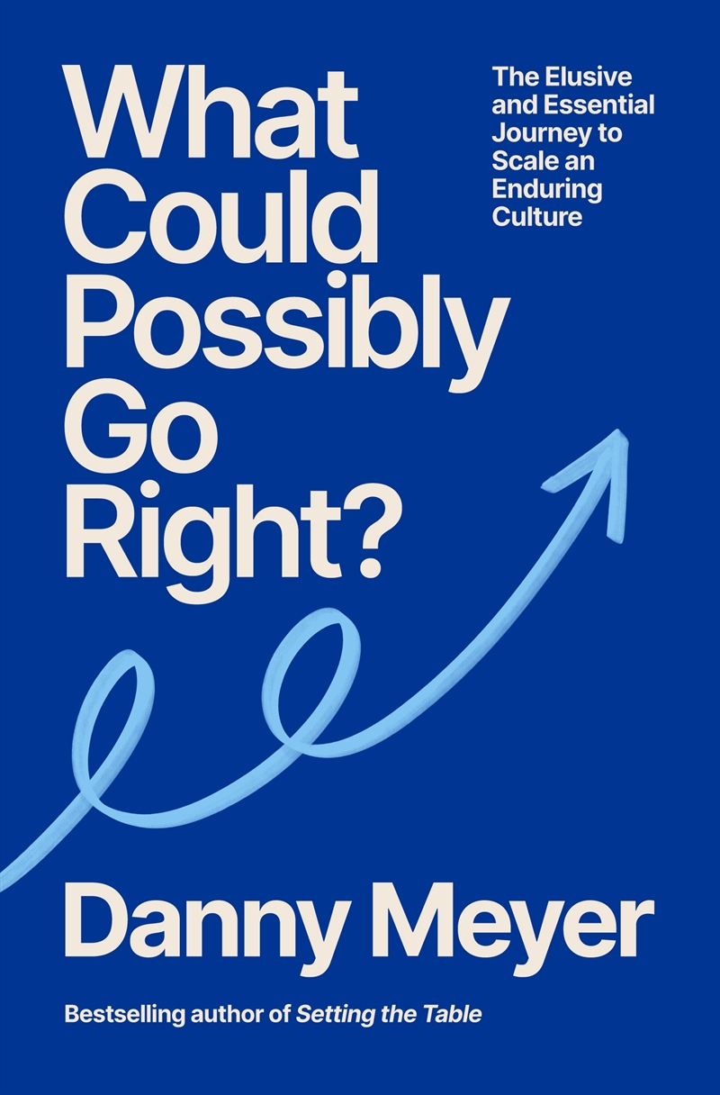 What Could Possibly Go Right?/Product Detail/Business Leadership & Management