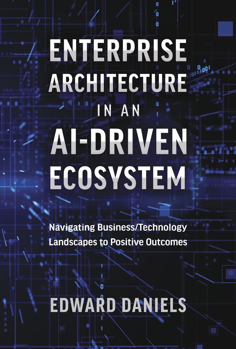 Enterprise Architecture in an AI-Driven Ecosystem/Product Detail/Technology & Engineering
