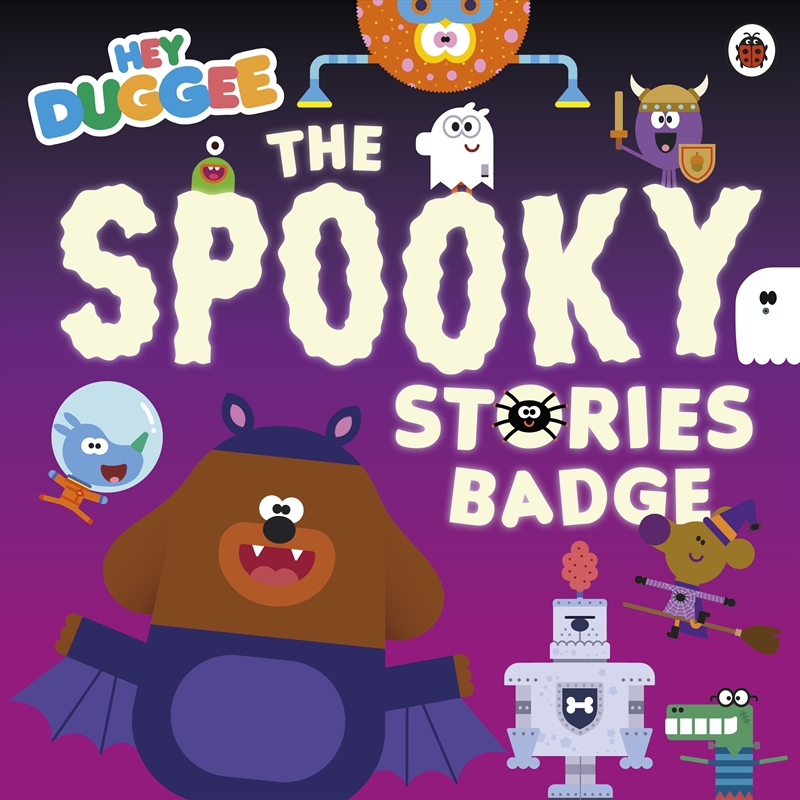 Hey Duggee: The Spooky Stories Badge/Product Detail/Early Childhood Fiction Books