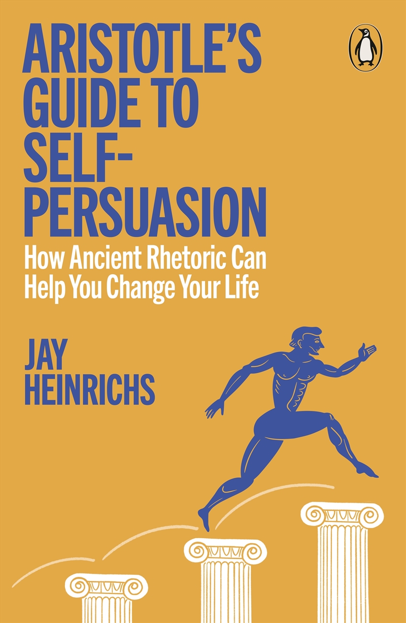Aristotle's Guide to Self-Persuasion/Product Detail/Self Help & Personal Development