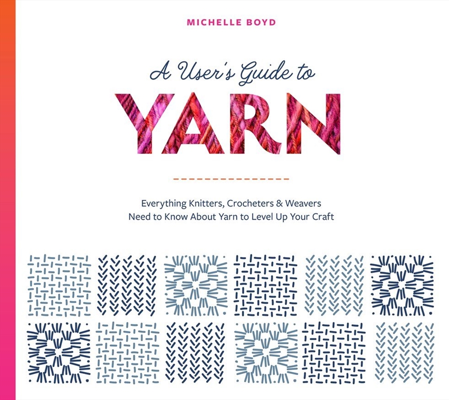 User's Guide to Yarn/Product Detail/Crafts & Handiwork