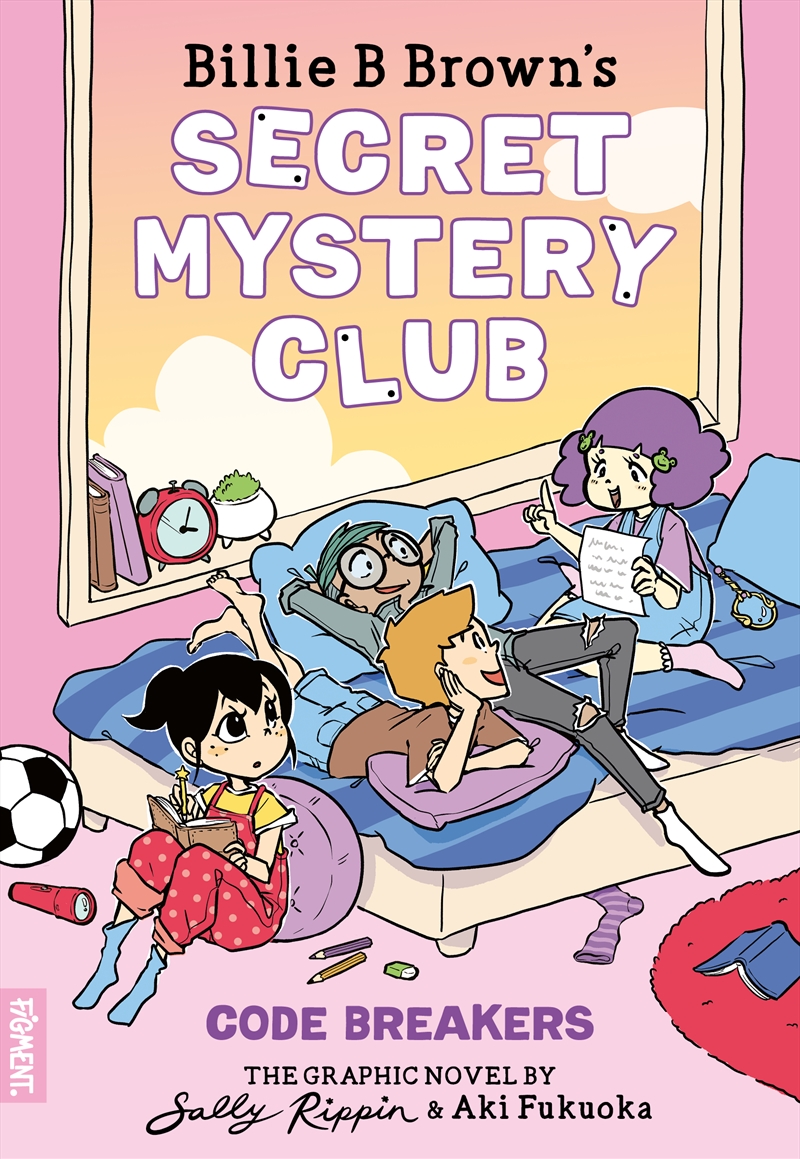 Code Breakers: The Graphic Novel (Billie B Brown’s Secret Mystery Club #2)/Product Detail/Childrens Fiction Books