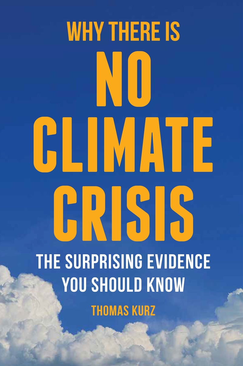 Why There is No Climate Crisis/Product Detail/Science