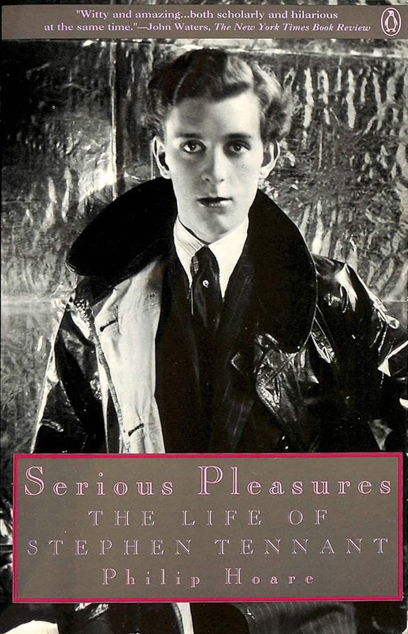 Serious Pleasures: The Life of Stephen Tennant/Product Detail/Biographies & True Stories