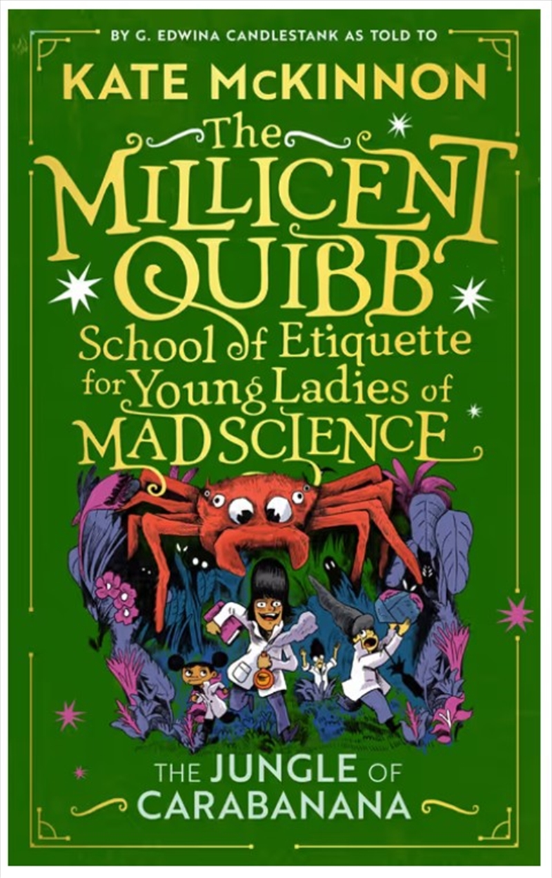 The Jungle of Carabanana: The Millicent Quibb School of Etiquette for Young Ladies of Mad Science #3/Product Detail/Childrens Fiction Books