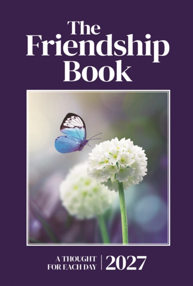 The Friendship Book 2027 : A Thought For Each Day/Product Detail/Reference & Encylopaedias