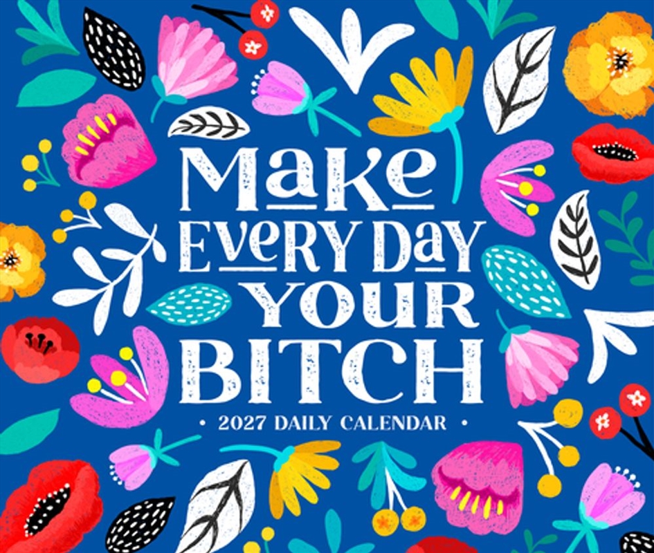 Make Every Day Your Bitch 2027 Box Calendar/Product Detail/Calendars & Diaries