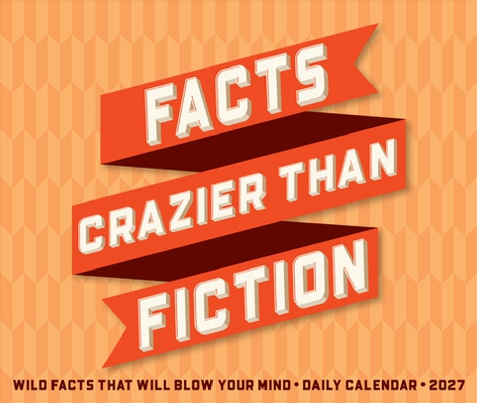 Facts Crazier Than Fiction 2027 Box Calendar/Product Detail/Calendars & Diaries