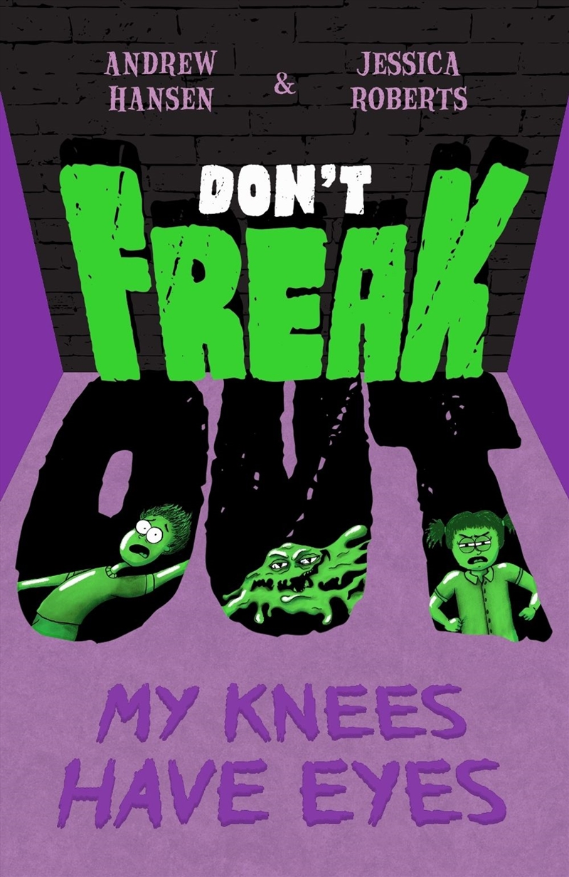 My Knees Have Eyes - Don't Freak Out #1/Product Detail/Early Childhood Fiction Books
