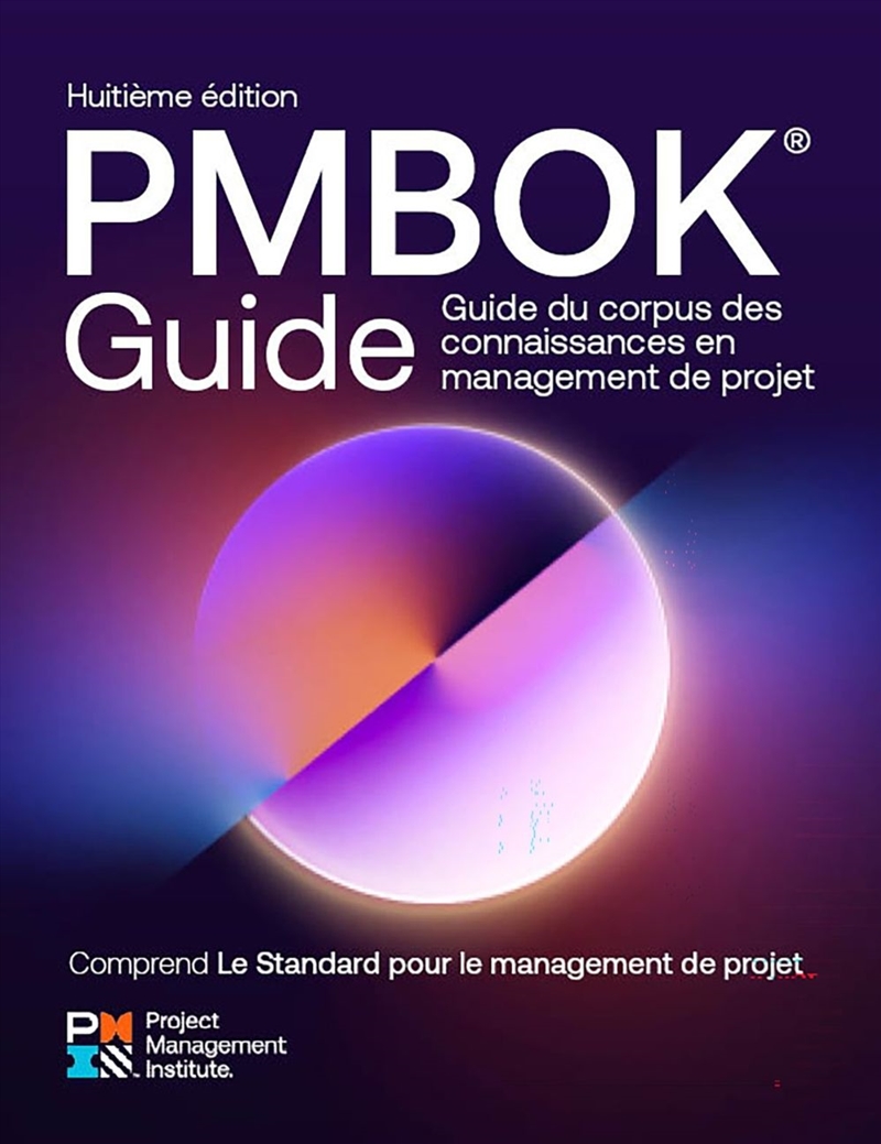 A Guide to the Project Management Body of Knowledge (PMBOK Guide) - Eighth Edition and The Standard/Product Detail/Business Leadership & Management