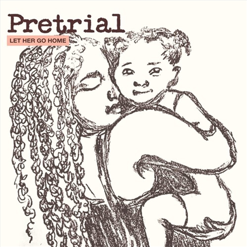 Pretrial: Let Her Go Home/Product Detail/Rock/Pop