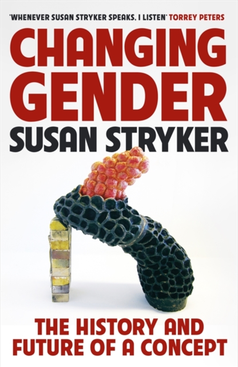 Changing Gender : The History and Future of a Concept/Product Detail/Society & Culture