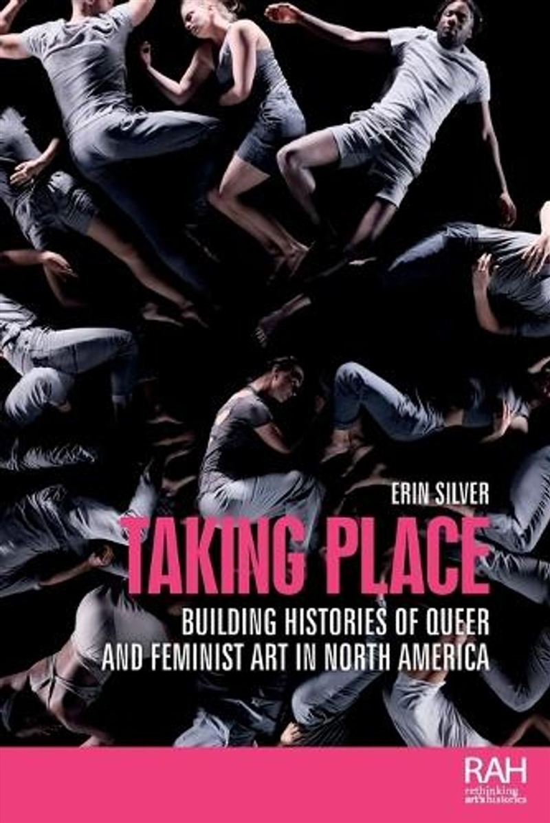 Taking place : Building histories of queer and feminist art in North America/Product Detail/Art