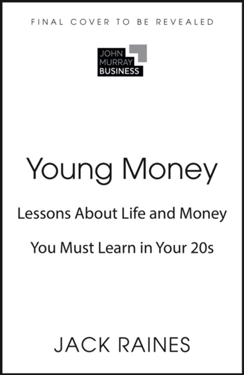 Young Money : Lessons About Life and Money You Must Learn in Your 20s/Product Detail/Accounting & Finance