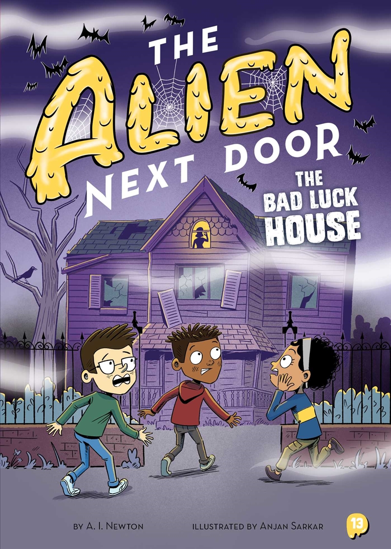 The Alien Next Door 13: The Bad Luck House/Product Detail/Childrens Fiction Books